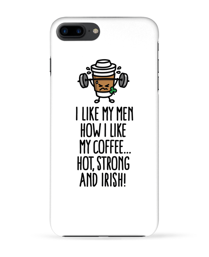 Coque iPhone 7 + I LIKE MY MEN HOW I LIKE MY COFFEE par LaundryFactory