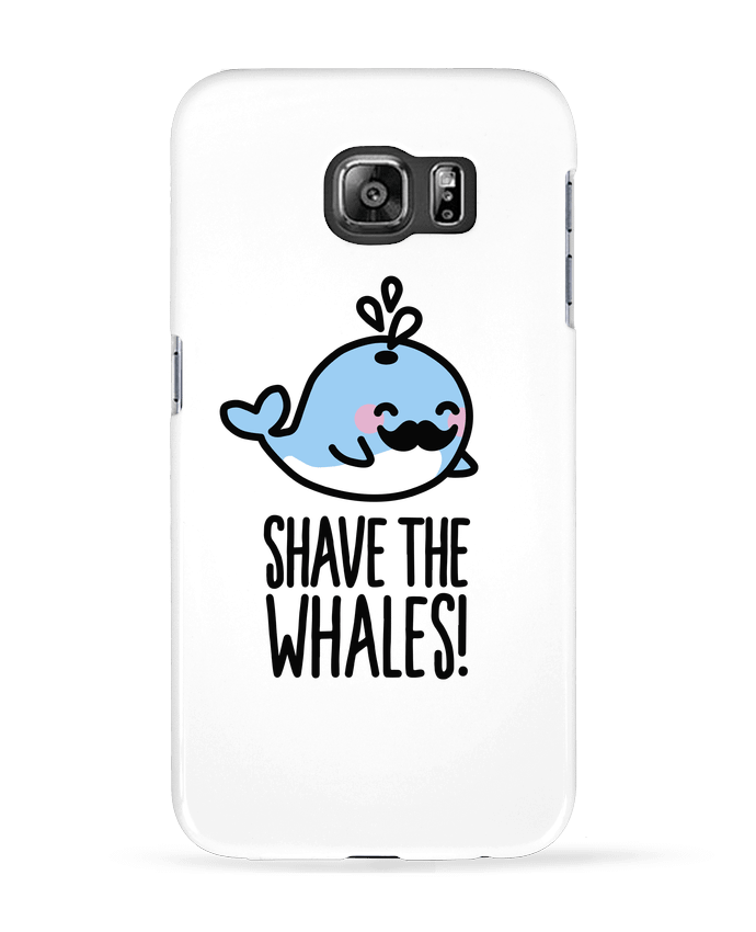 Case 3D Samsung Galaxy S6 SHAVE THE WHALES - LaundryFactory