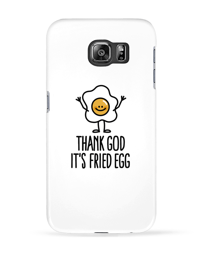 Coque Samsung Galaxy S6 THANK GOD ITS FRIED EGG - LaundryFactory