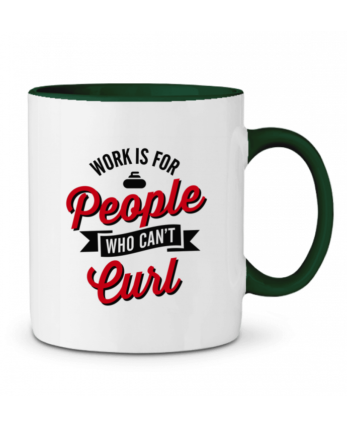 Mug bicolore WORK IS FOR PEOPLE WHO CANT CURL LaundryFactory