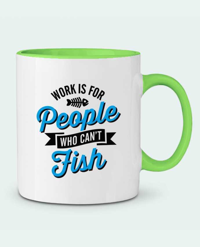 Taza Cerámica Bicolor WORK IS FOR PEOPLE WHO CANT FISH LaundryFactory