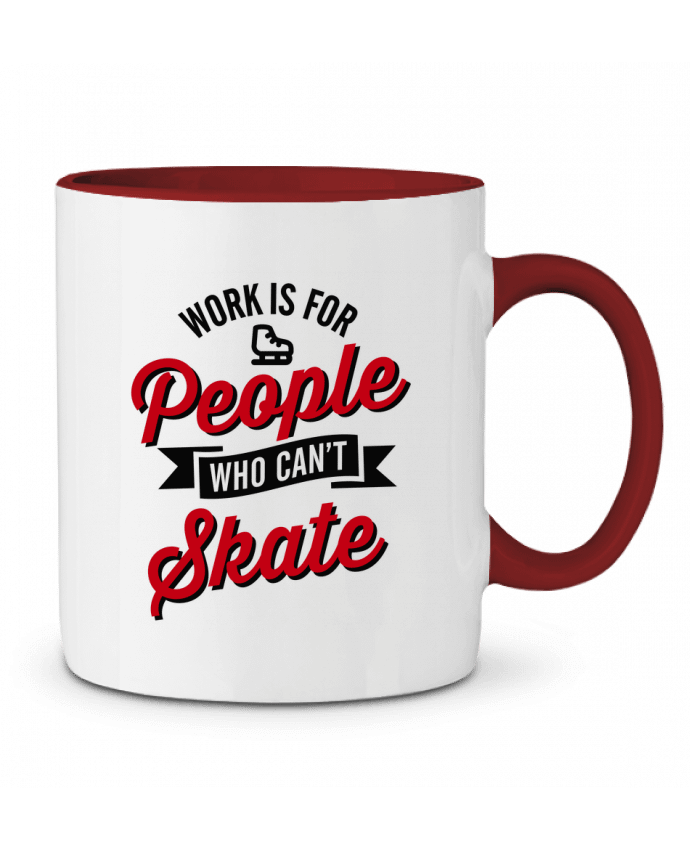 Mug bicolore WORK IS FOR PEOPLE WHO CANT SKATE LaundryFactory