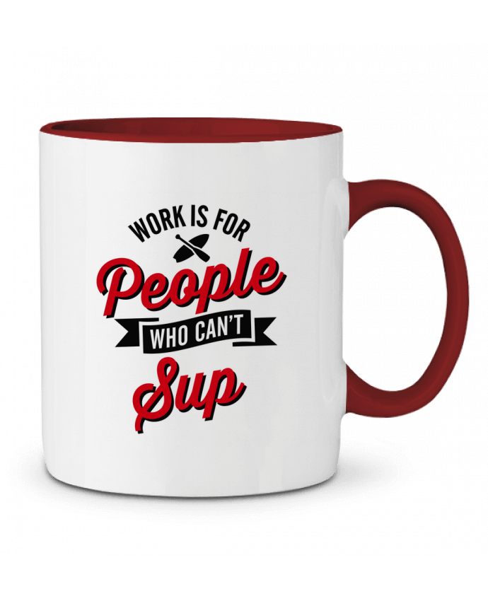 Mug bicolore WORK IS FOR PEOPLE WHO CANT PADDLE LaundryFactory