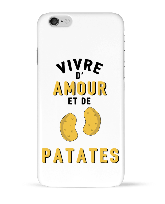 Case 3D iPhone 6 Vivre d'amour et de patates by tunetoo
