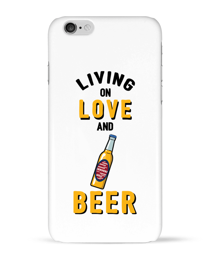 Coque iPhone 6 Living on love and beer par tunetoo