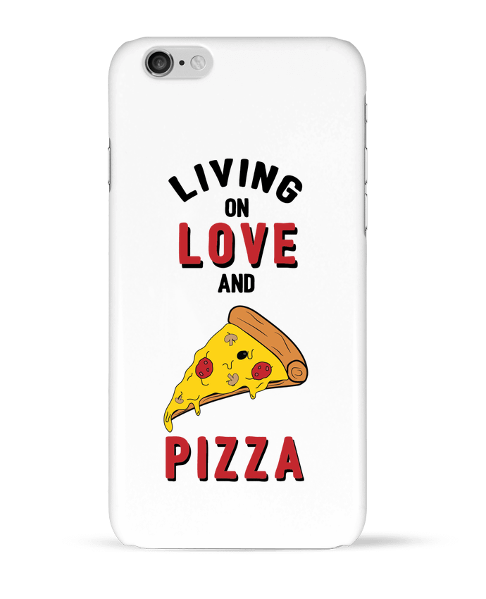 Case 3D iPhone 6 Living on love and pizza by tunetoo