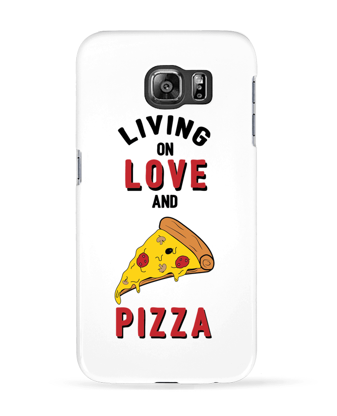 Case 3D Samsung Galaxy S6 Living on love and pizza - tunetoo