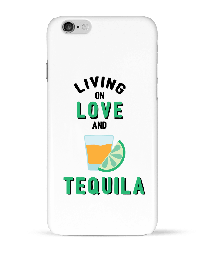 Coque iPhone 6 Living on love and tequila par tunetoo