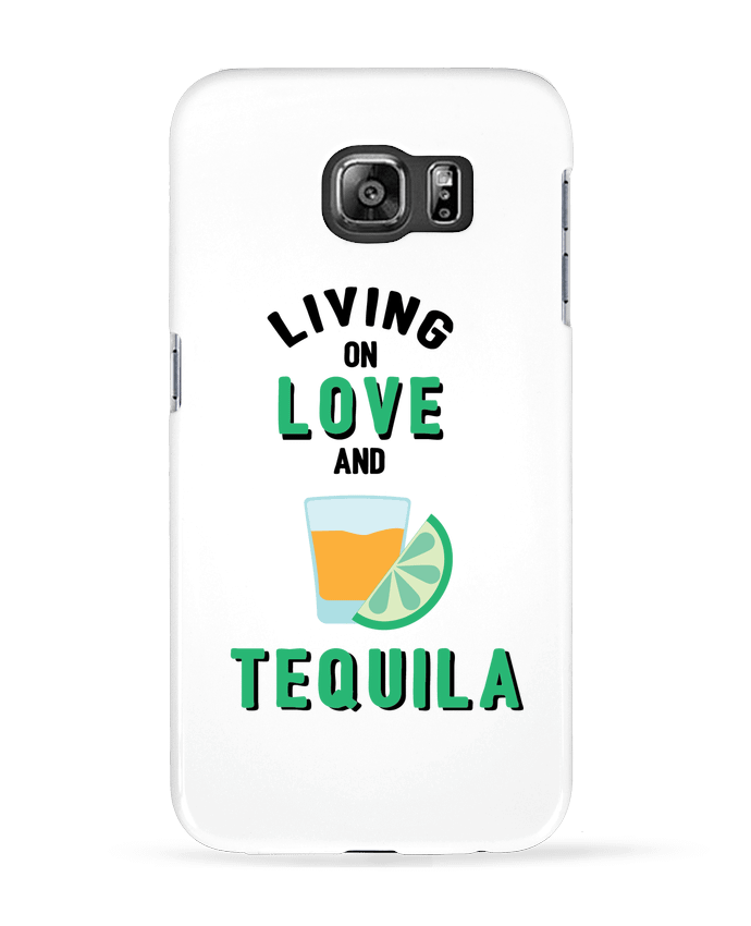 Coque Samsung Galaxy S6 Living on love and tequila - tunetoo