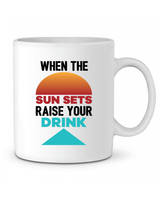 Mug  When the sun sets raise your drink par tunetoo