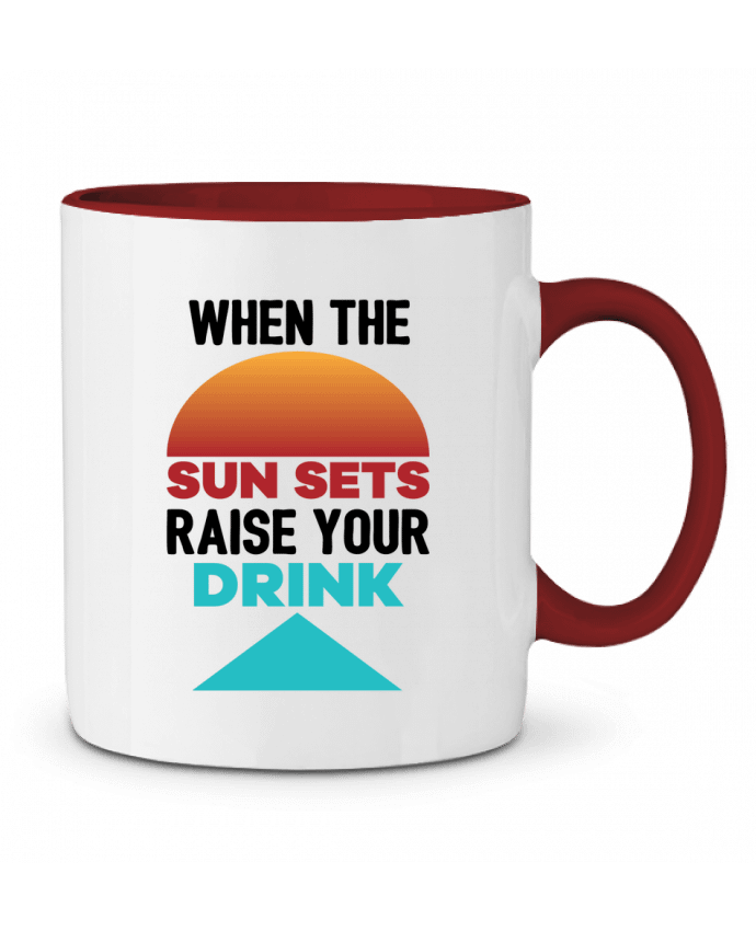 Mug bicolore When the sun sets raise your drink tunetoo