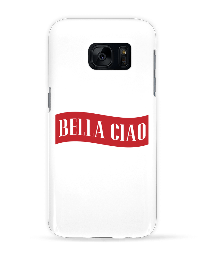 Coque 3D Samsung Galaxy S7  BELLA CIAO par tunetoo