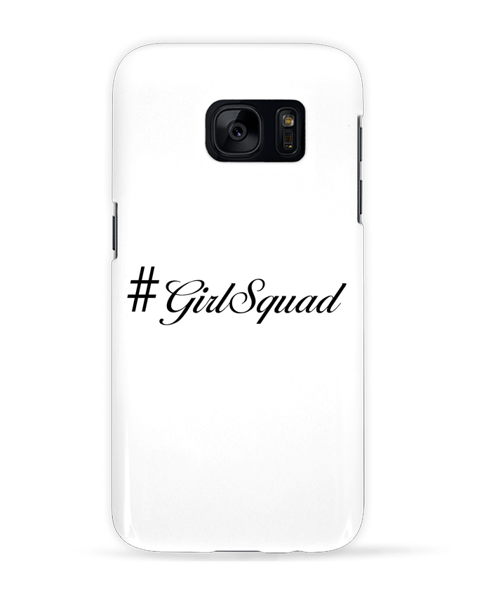 Coque 3D Samsung Galaxy S7  #GirlSquad par tunetoo