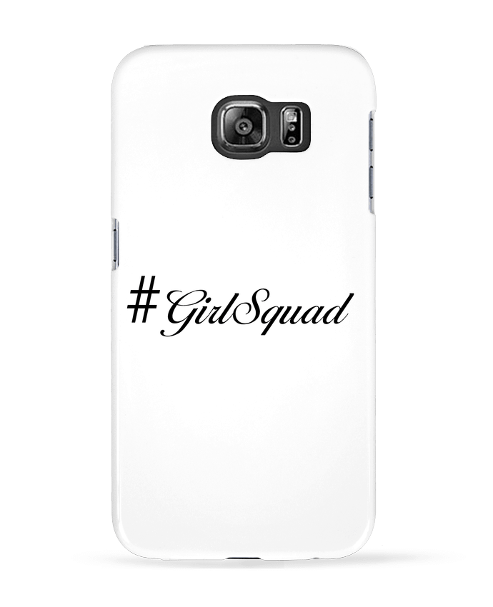 Case 3D Samsung Galaxy S6 #GirlSquad - tunetoo