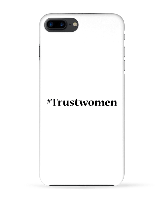 Coque iPhone 7 + #TrustWomen par tunetoo