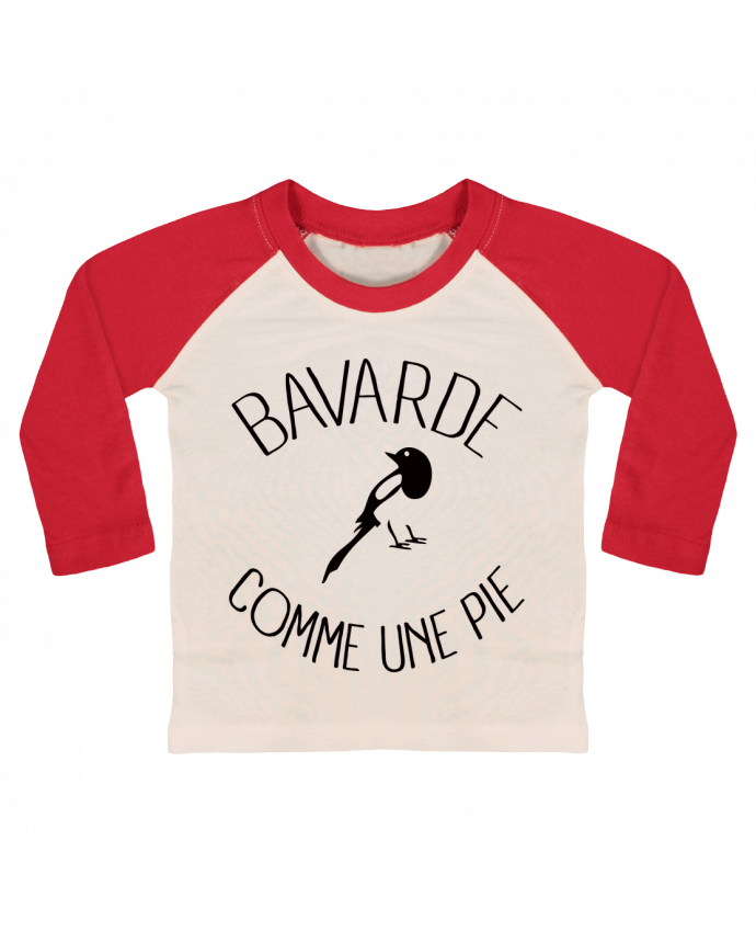 T-shirt baby Baseball long sleeve Bavarde comme une Pie by Freeyourshirt.com