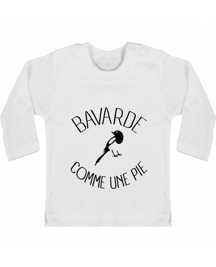 Baby T-shirt with press-studs long sleeve Bavarde comme une Pie manches longues du designer Freeyourshirt.com