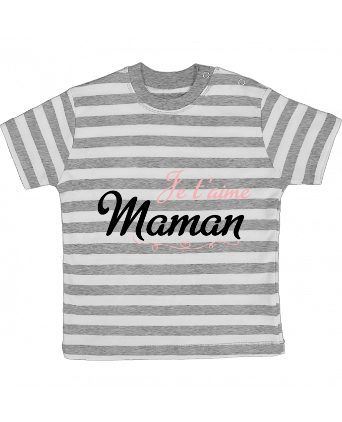 Tee-shirt bébé à rayures Je t'aime Maman par tunetoo