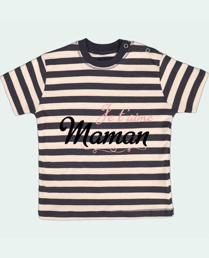 T-shirt baby with stripes Je t'aime Maman by tunetoo