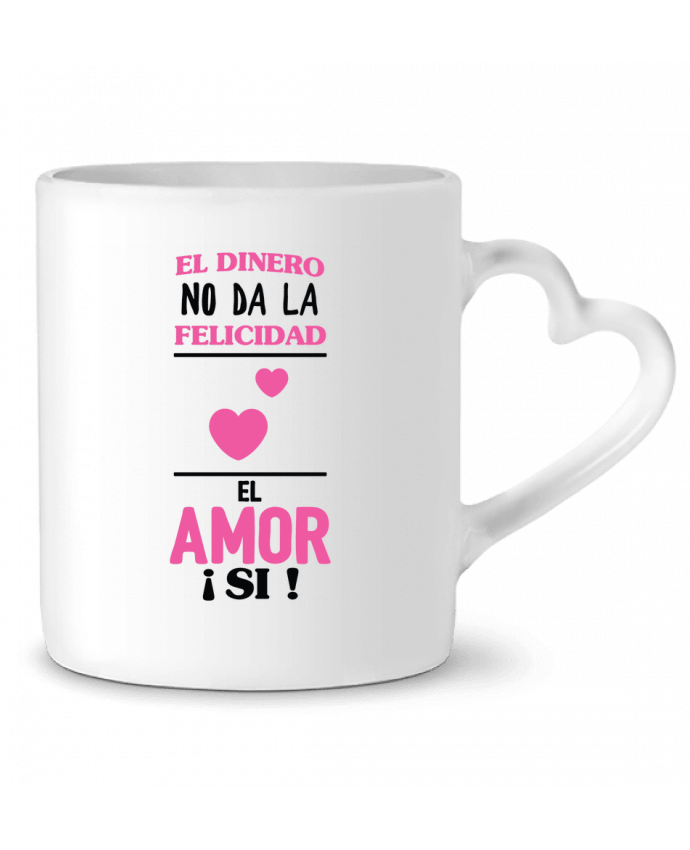 Mug coeur El dinero no da la felicidad el amor si ! par tunetoo