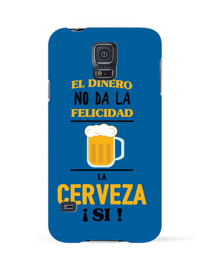 Case 3D Samsung Galaxy S5 El dinero no da la felicidad, la cerveza si ! by tunetoo