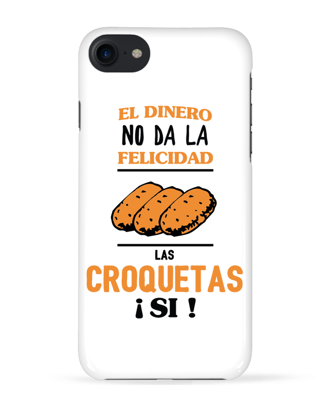 Case 3D iPhone 7 El dinero no da la felicidad, las croquetas si ! de tunetoo