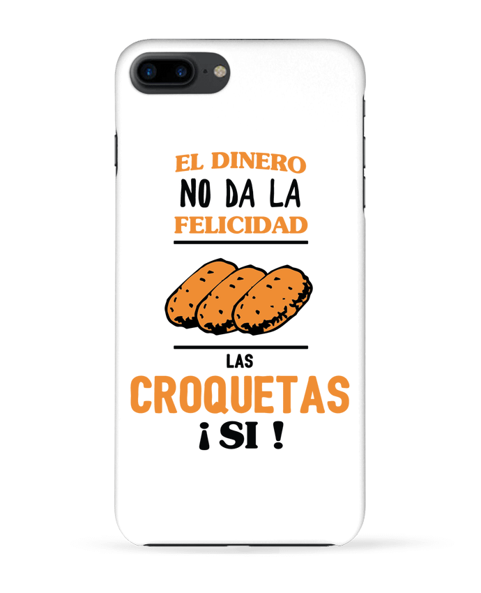 Coque iPhone 7 + El dinero no da la felicidad, las croquetas si ! par tunetoo