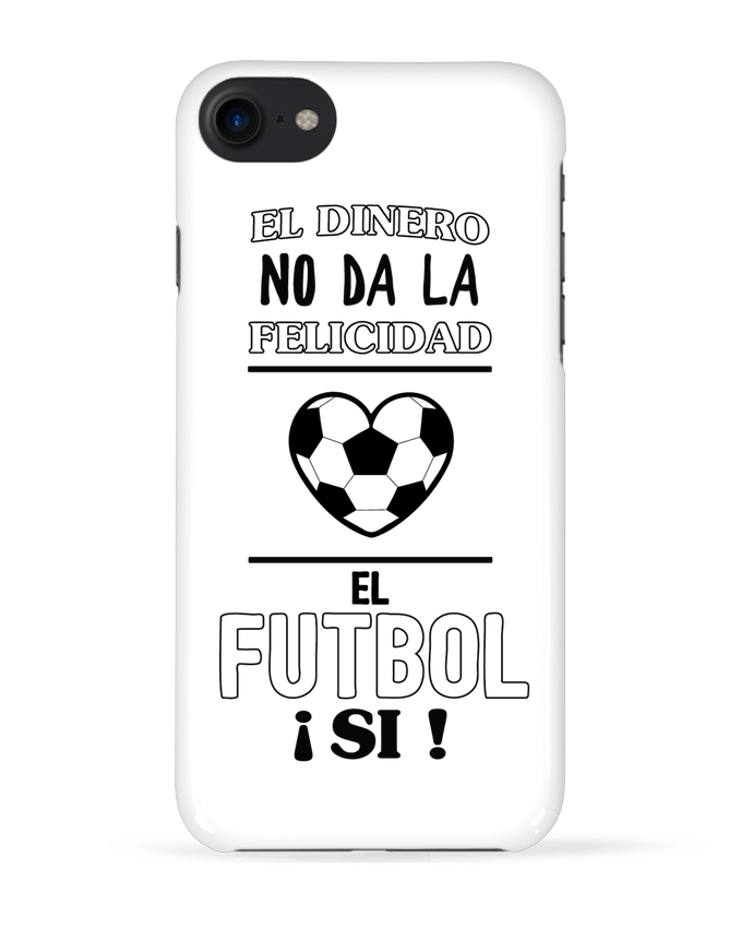 COQUE 3D Iphone 7 El dinero no da la felicidad, el futbol si ! de tunetoo