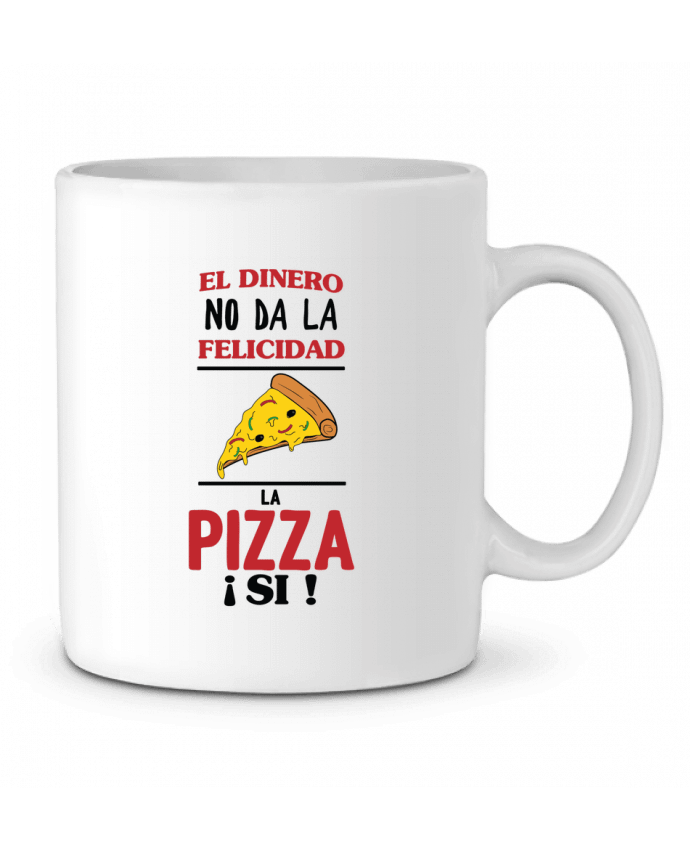 Mug  El dinero no da la felicidad, la pizza si ! par tunetoo
