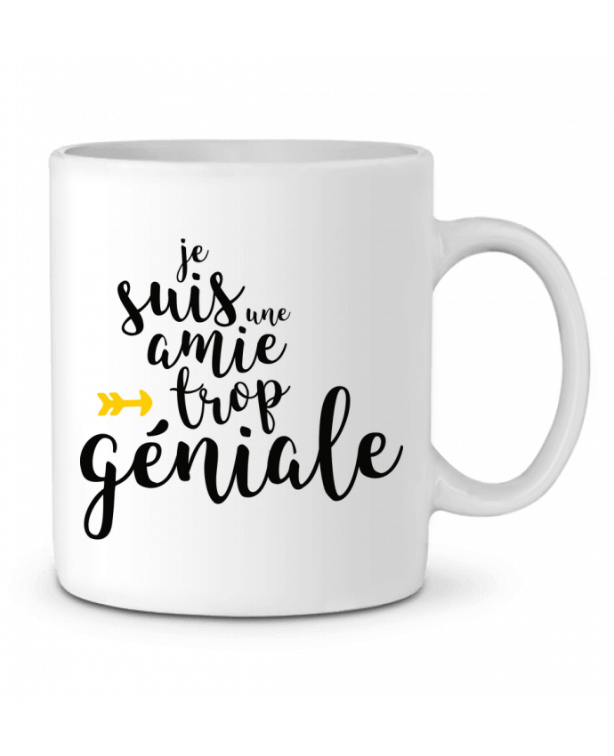 Mug  Je suis une amie trop géniale par tunetoo