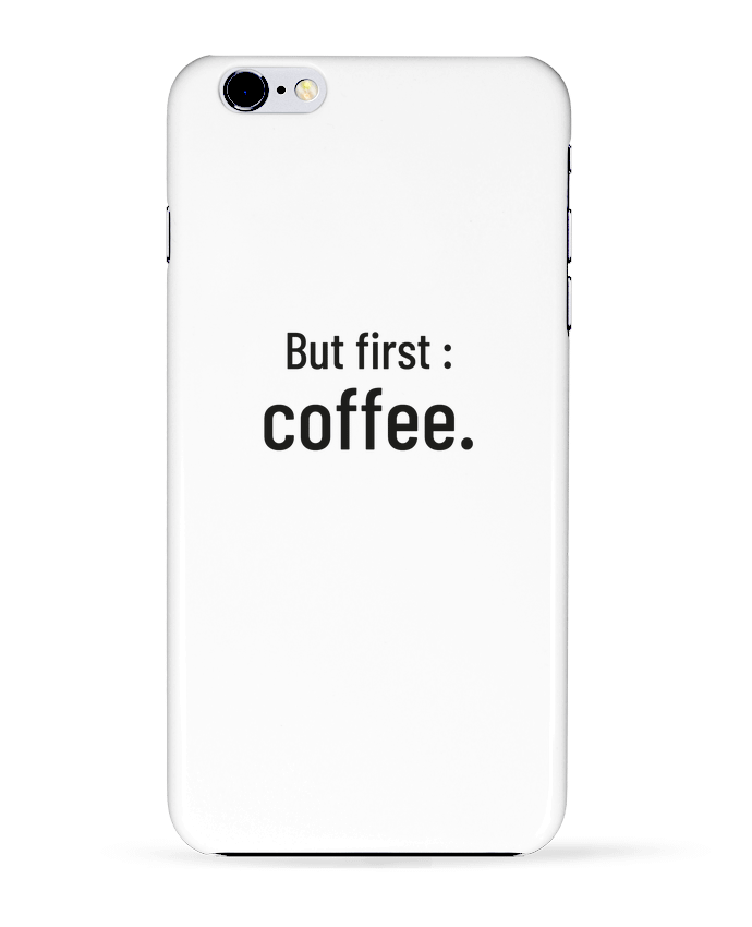 Carcasa Iphone 6+ But first : coffee. de Folie douce