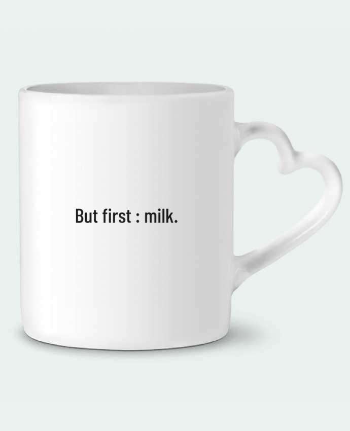 Mug coeur But first : milk. par Folie douce