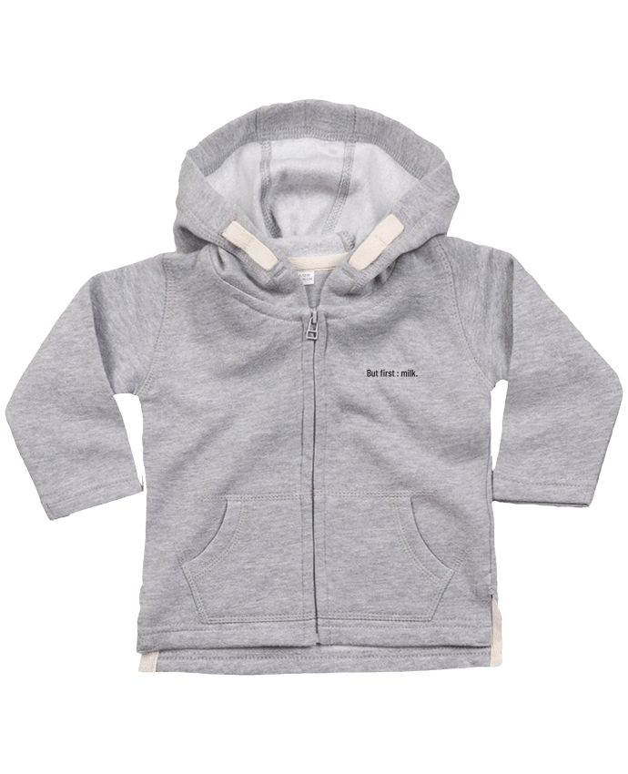 Hoddie with zip for baby But first : milk. by Folie douce