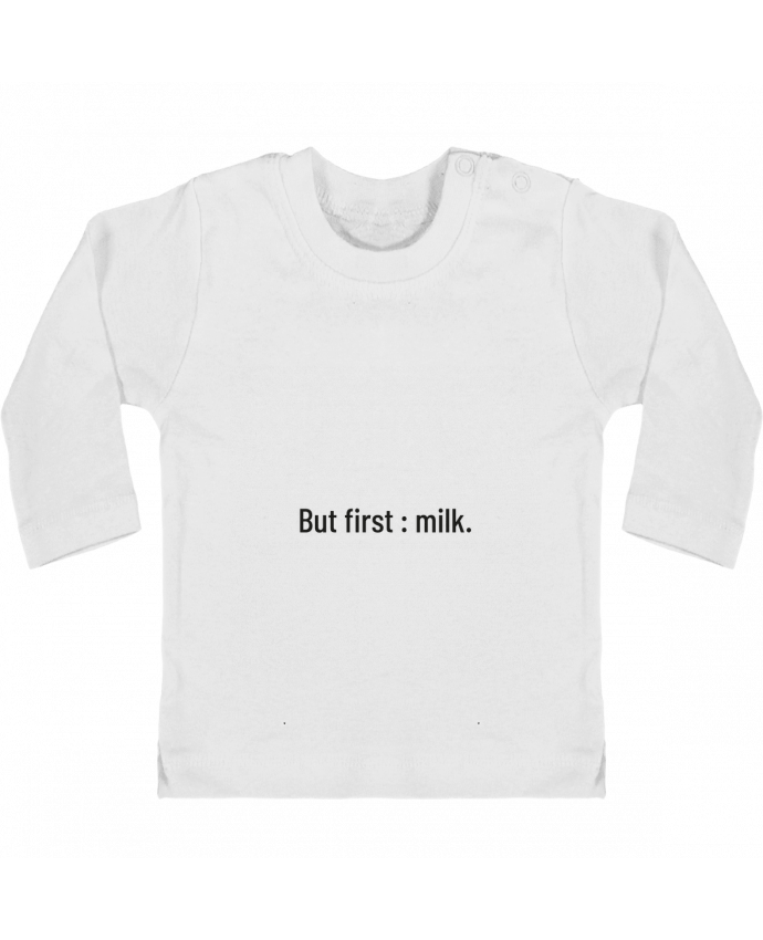 Baby T-shirt with press-studs long sleeve But first : milk. manches longues du designer Folie douce