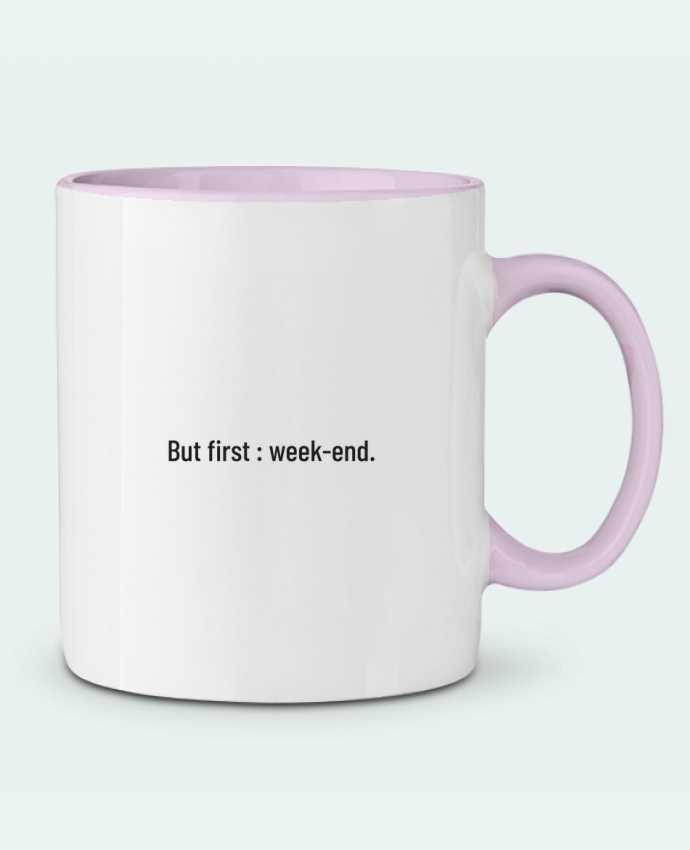 Mug bicolore But first : week-end. Folie douce