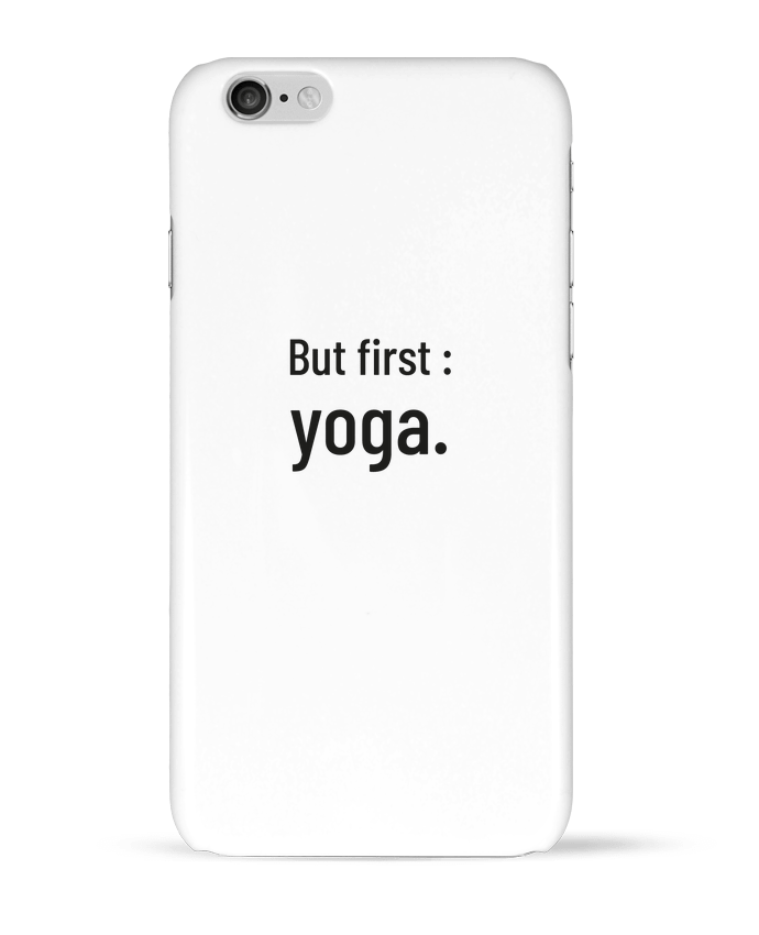 Coque iPhone 6 But first : yoga. par Folie douce