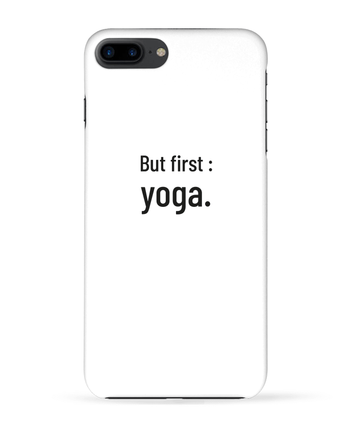 Coque iPhone 7 + But first : yoga. par Folie douce