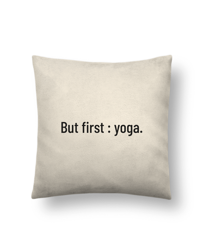 Coussin suédine But first : yoga. par Folie douce