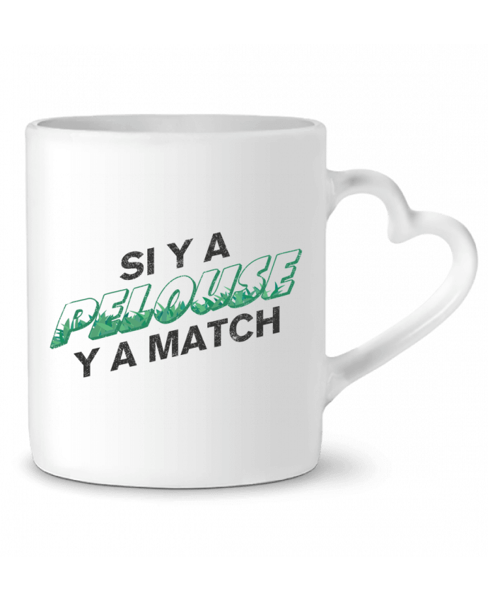 Mug Heart Si y a pelouse y a match by tunetoo