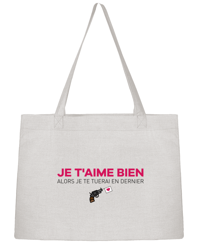 Sac Shopping Je t'aime bien alors je te tuerai en dernier par tunetoo