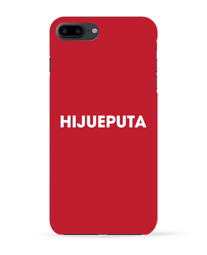 Coque iPhone 7 + HIJUEPUTA par tunetoo