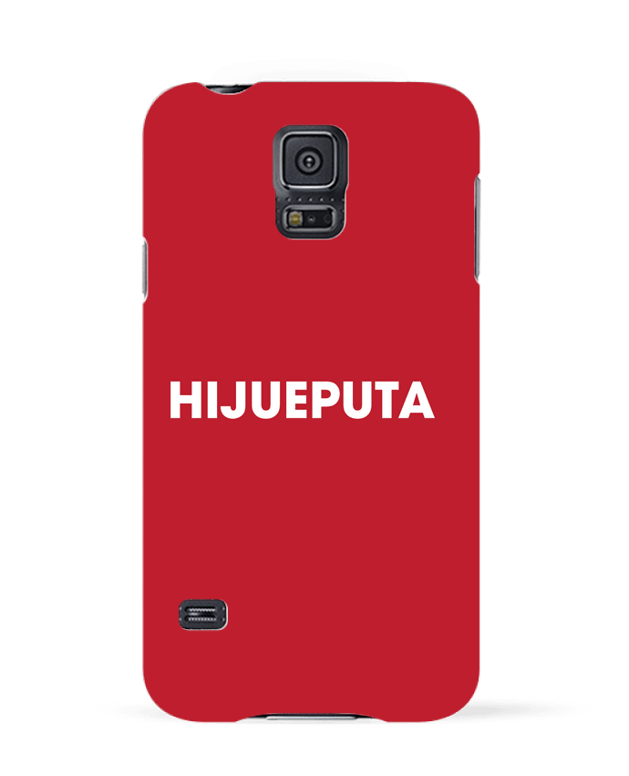 Coque Samsung Galaxy S5 HIJUEPUTA par tunetoo