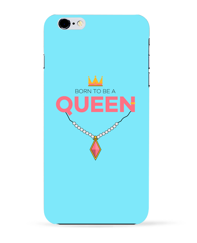 Case 3D iPhone 6+ Born to be a Queen de tunetoo