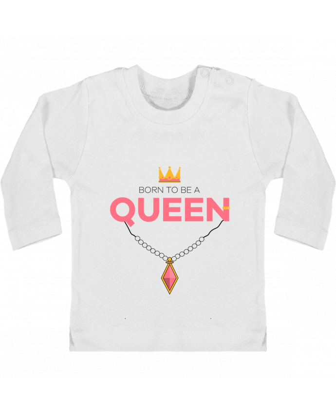 Baby T-shirt with press-studs long sleeve Born to be a Queen manches longues du designer tunetoo