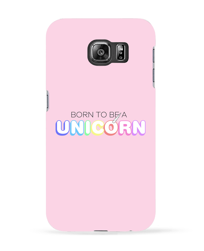 Case 3D Samsung Galaxy S6 Born to be a unicorn - tunetoo