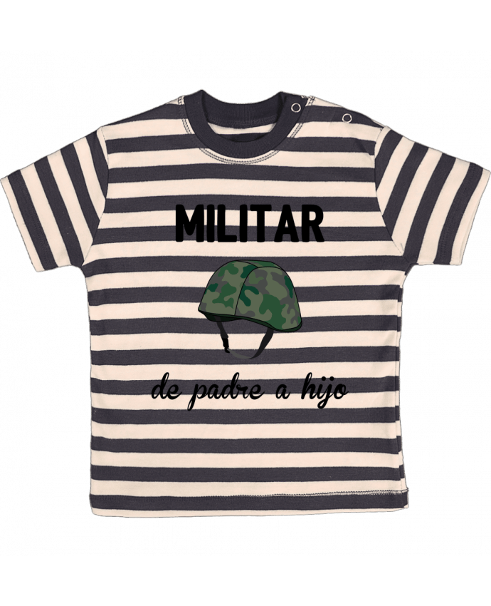 T-shirt baby with stripes Militar de padre a hijo by tunetoo