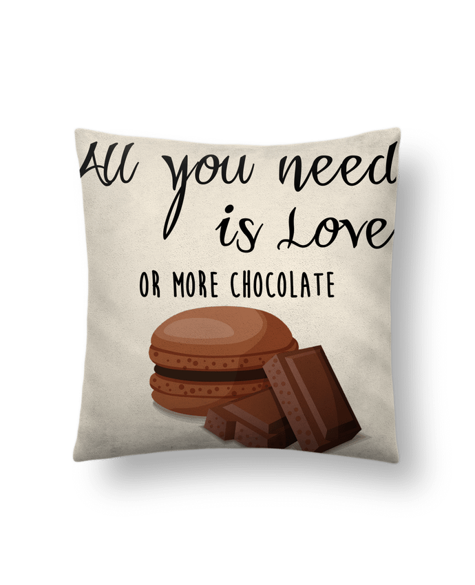 Cushion suede touch 45 x 45 cm all you need is love ...or more chocolate by DesignMe