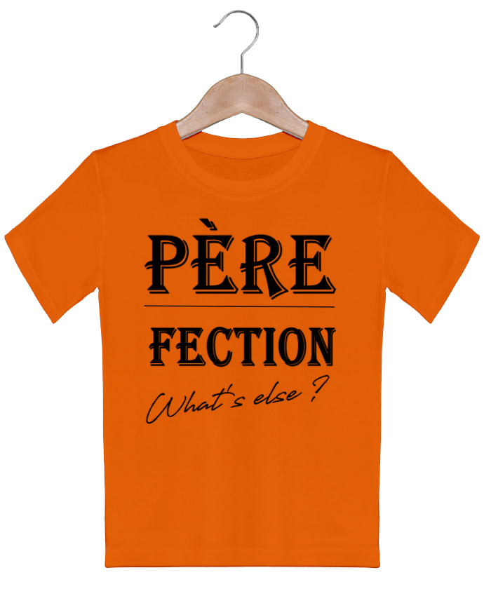 T-shirt garçon motif pere fection what's else ? DesignMe