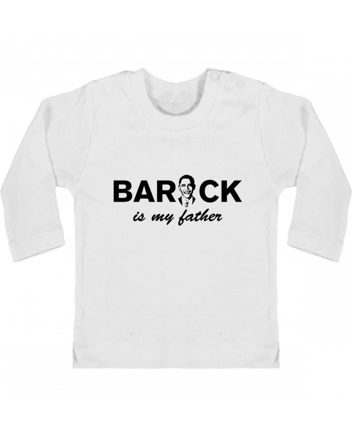 Baby T-shirt with press-studs long sleeve Barack is my father manches longues du designer tunetoo