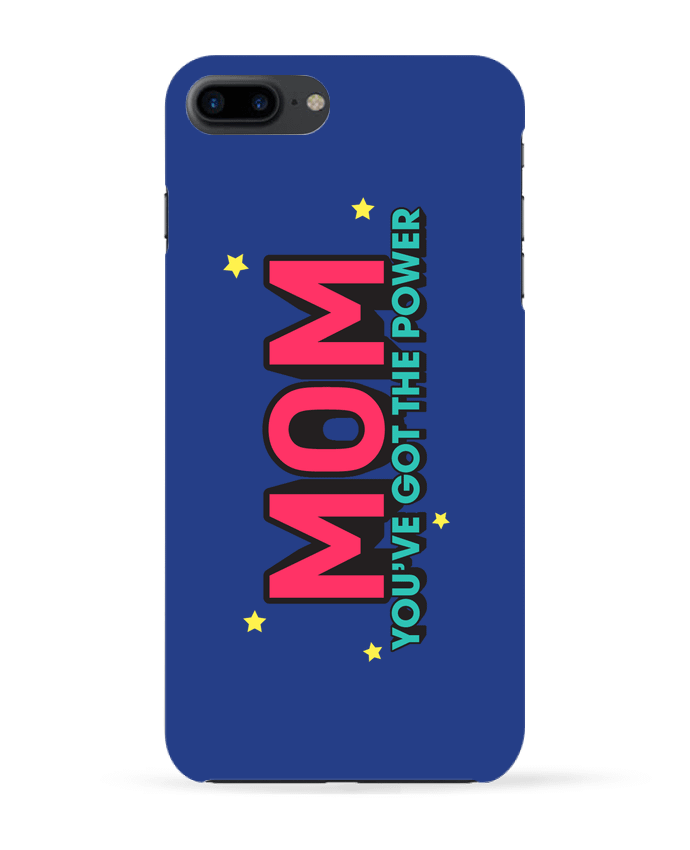 Case 3D iPhone 7+ Mom you've got the power by tunetoo